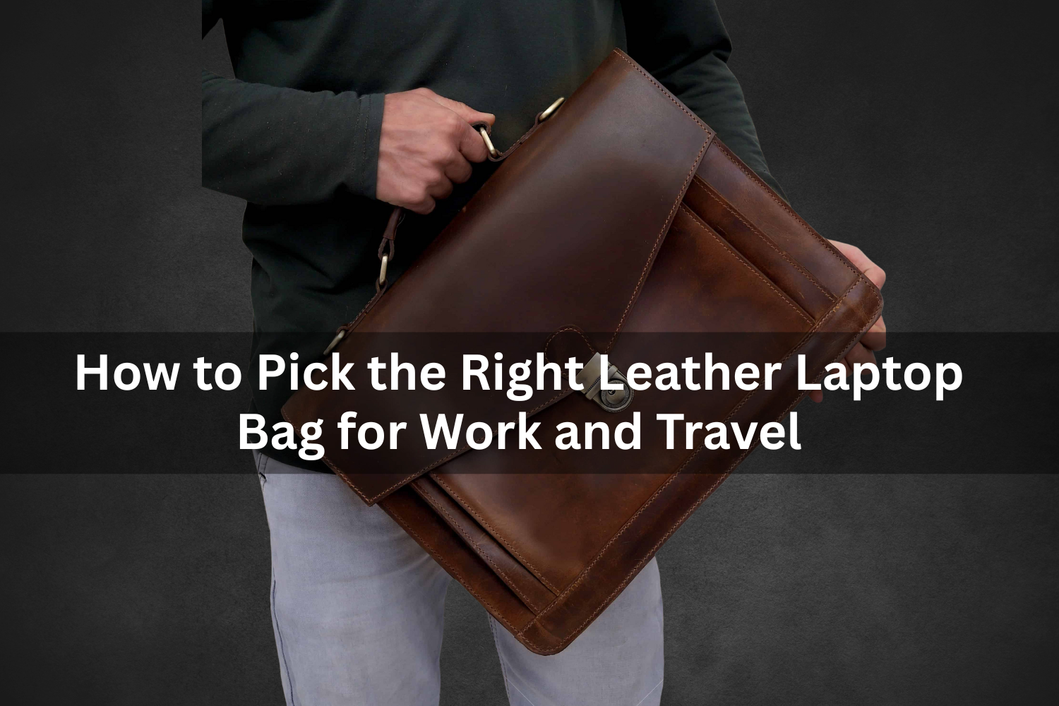Leather Laptop Bag for Work and Travel
